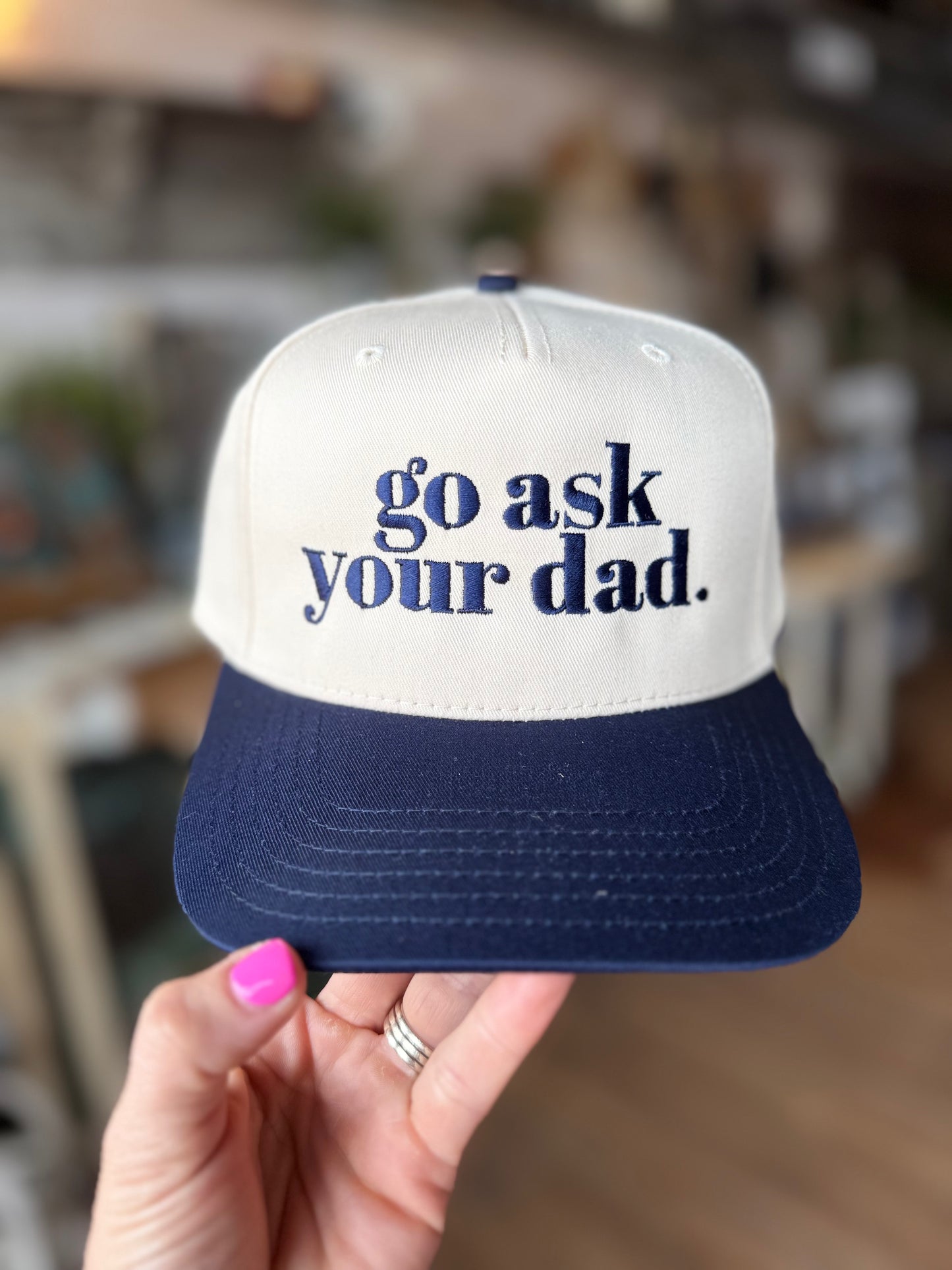 Go ask your Dad